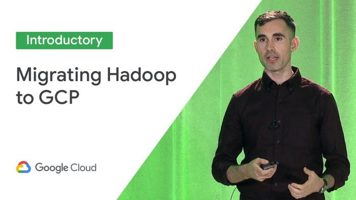 Google Cloud Next 2019 | How Customers Are Migrating Hadoop To Google ...