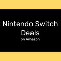 Nintendo Switch Deals on Amazon